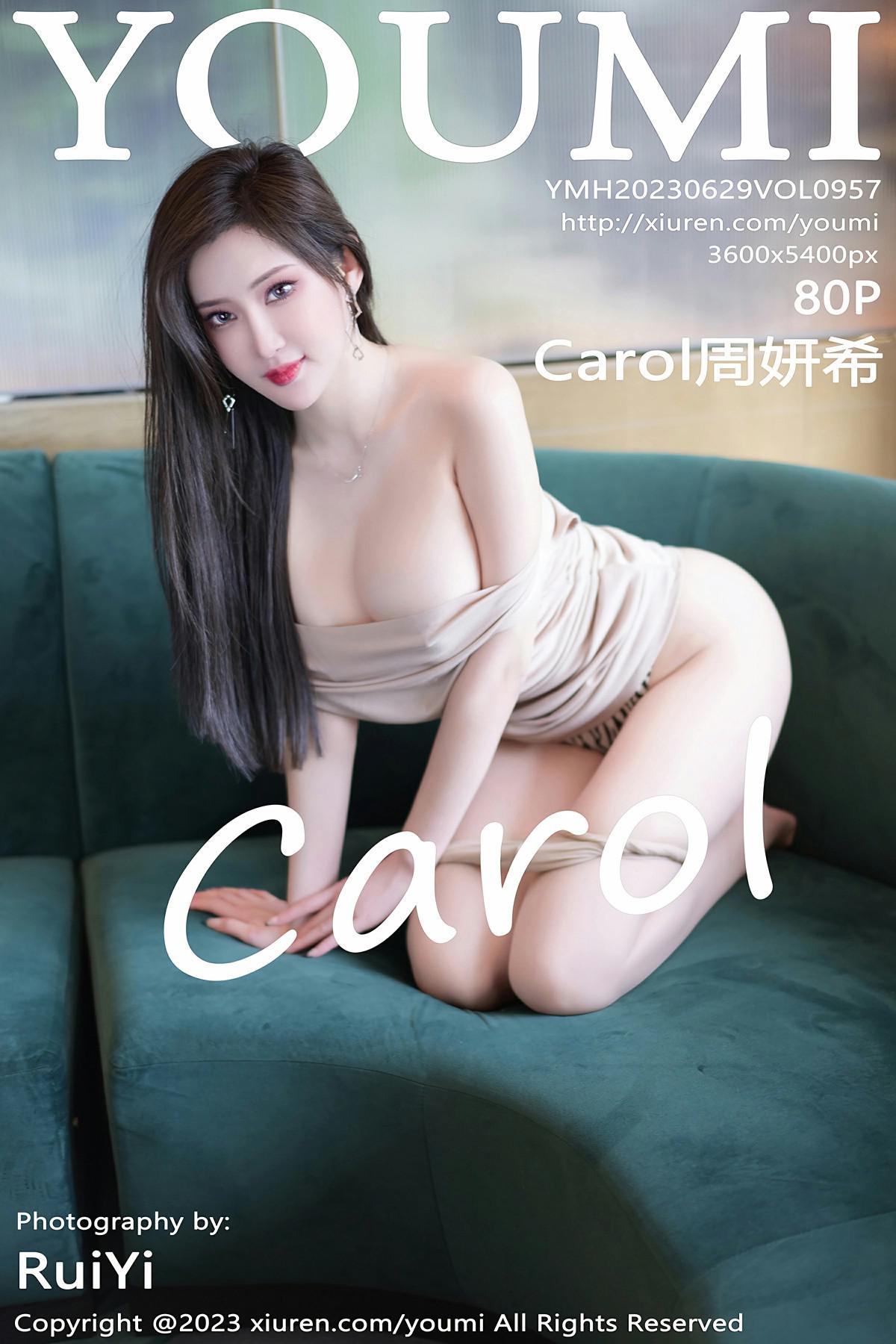 [YouMi尤蜜荟] 2023.06.29 VOL.957 Carol周妍希 [80P-701MB]